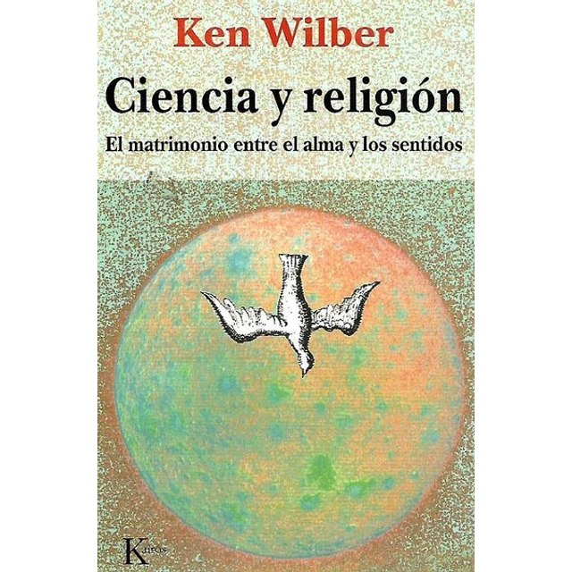 Ciencia y religion. El matrimonio entre el alma y los sentidos