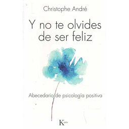 Y no te olvides de ser feliz