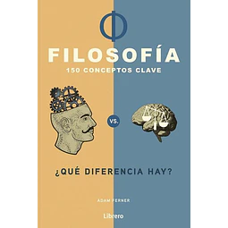 Filosofia. 150 conceptos clave