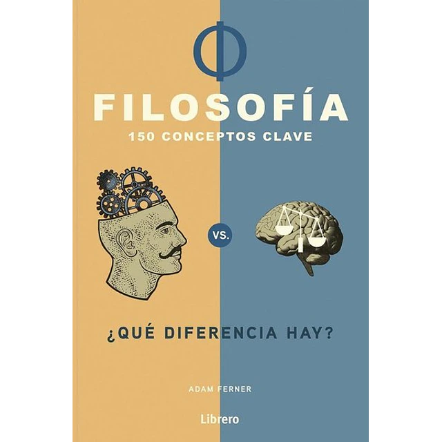 Filosofia. 150 conceptos clave
