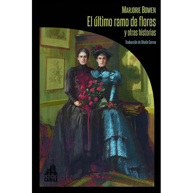 El ultimo ramo de flores y otras historias