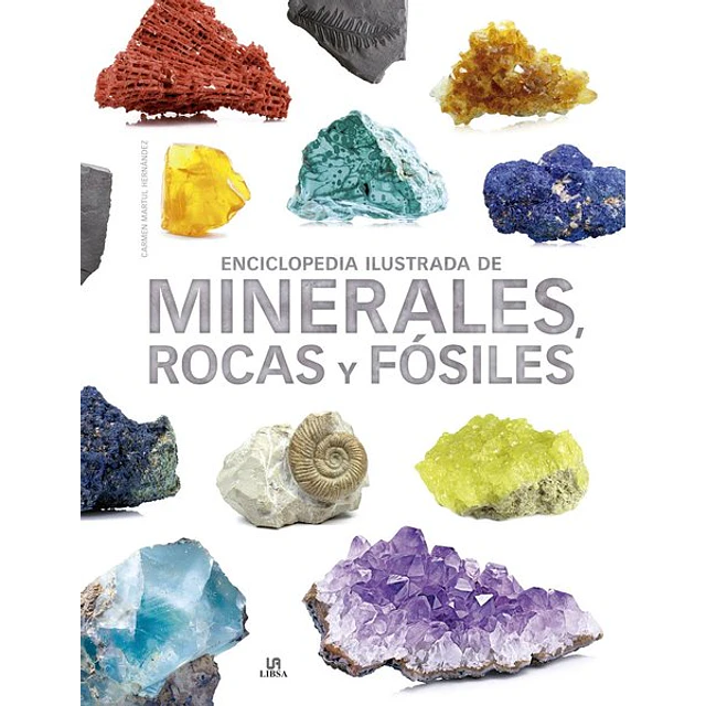 Enciclopedia ilustrada de minerales rocas y fosiles