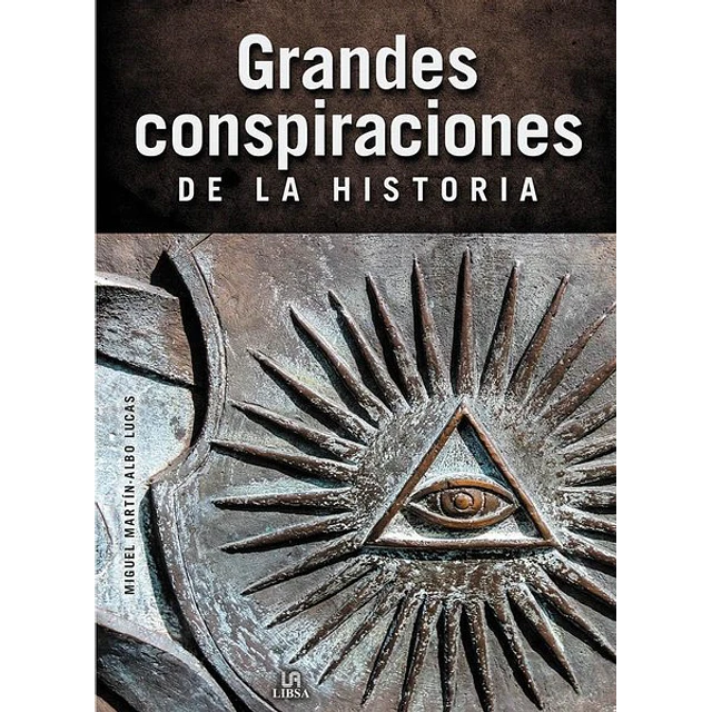 Grandes conspiraciones de la historia