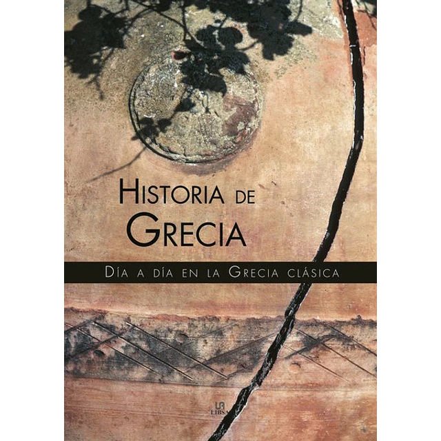 Historia de grecia. Dia a dia en la grecia clasica