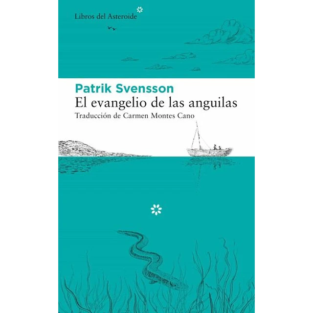El evangelio de las anguilas