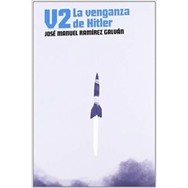 V2. La venganza de hitler