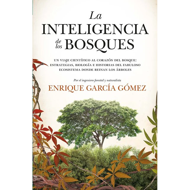 La inteligencia de los bosques