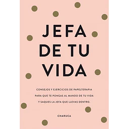 Jefa de tu vida
