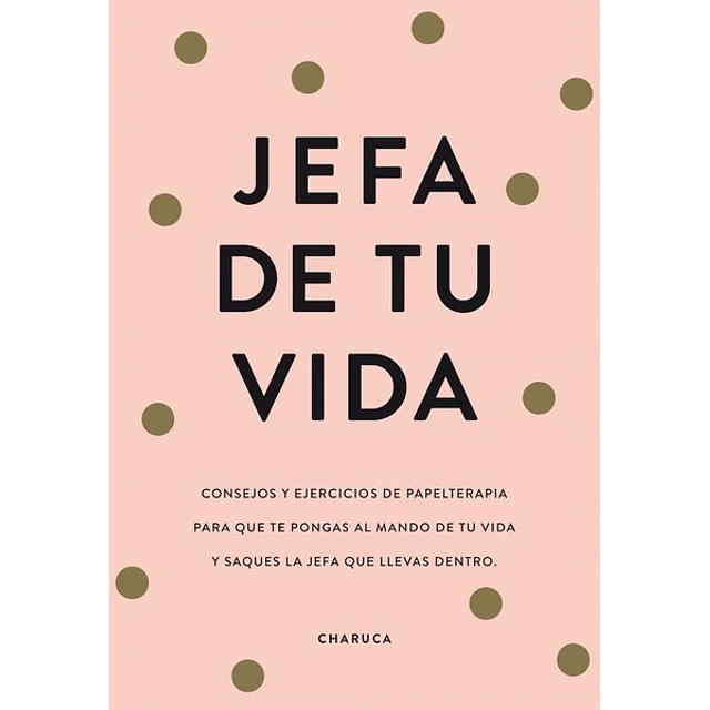 Jefa de tu vida