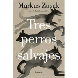 Tres perros salvajes