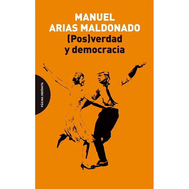 (Pos)verdad y democracia