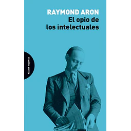 El opio de los intelectuales
