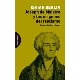 Joseph de maistre y los origenes del fascismo