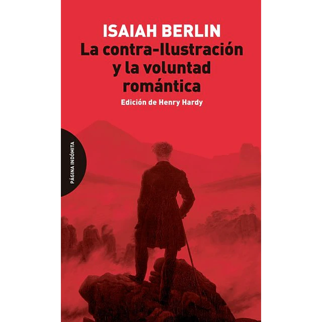 La contra-Ilustracion y la voluntad romantica