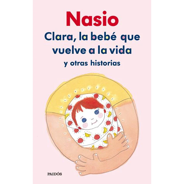 Clara, la bebe que volve a la vida y otras historias
