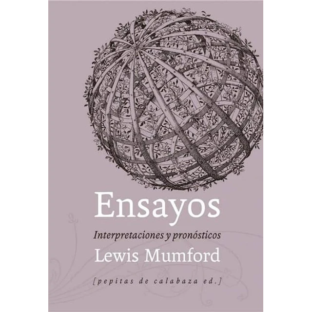 Ensayos. Lewis mumford