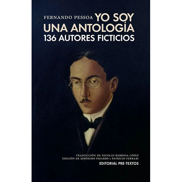 Yo soy una antologia. 136 autores ficticios