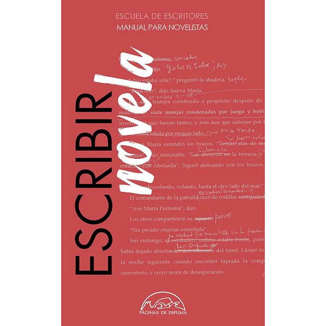 Escribir novela. Manual para novelista