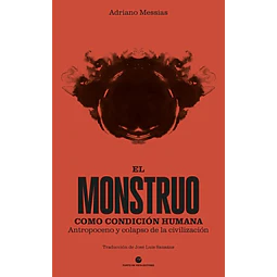 El monstruo como condicion humana