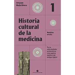 Historia cultural de la medicina. Vol. 1
