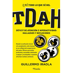 Casi todo lo que se del tdah