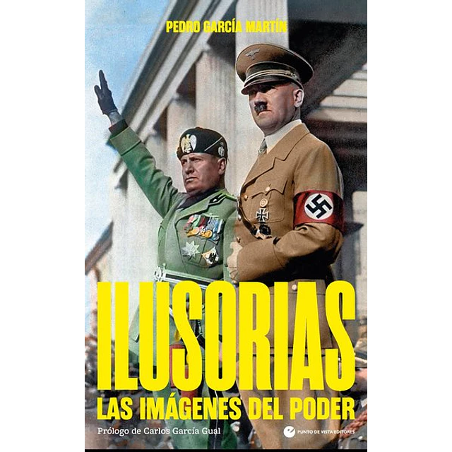 Ilusorias. Las imagenes del poder