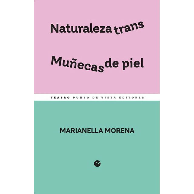 Naturaleza trans / muñecas de piel