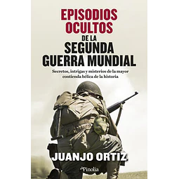 Episodios ocultos de la segunda guerra mundial