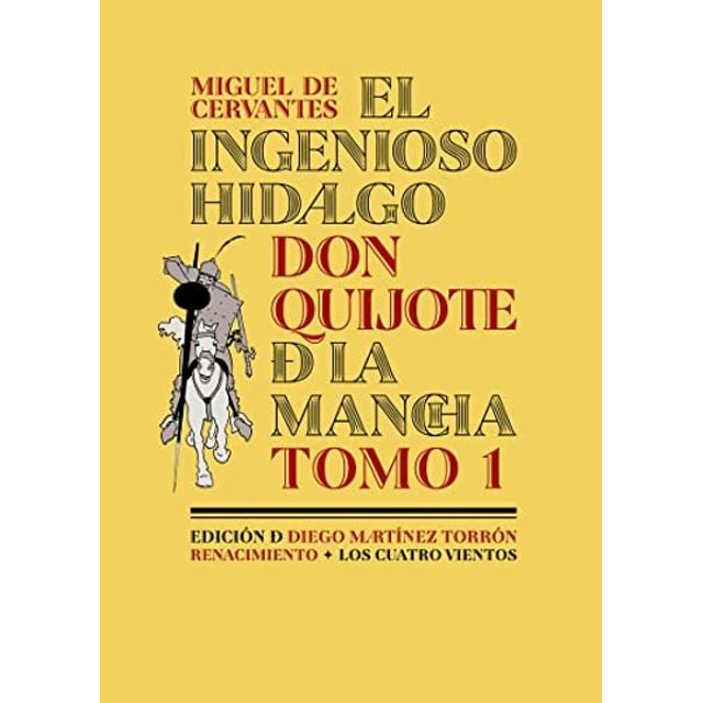 El higenioso hidalgo don quijote de la mancha