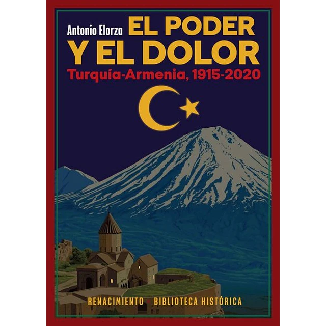 El poder y el dolor. Turquia - Armenia 1915 - 2020