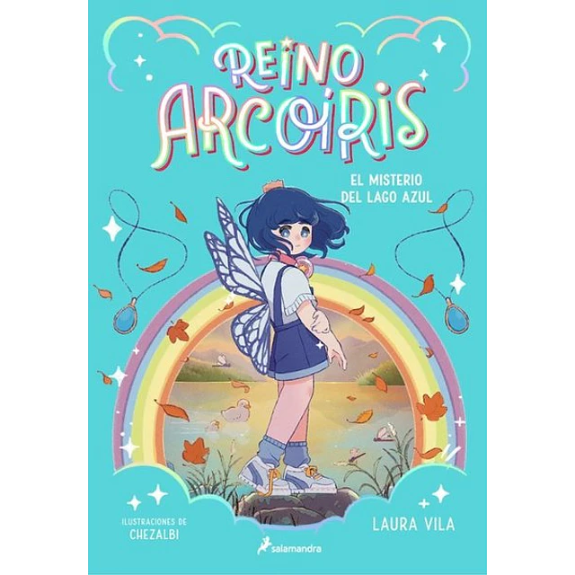 Reino arcoiris 2. El misterio del lago azul