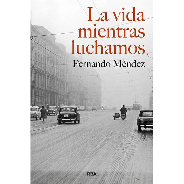 La vida mientras luchamos