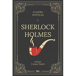 Sherlock holmes. Cuatro novelas