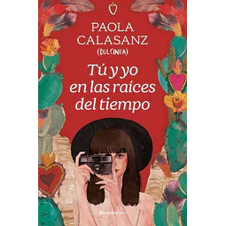 Tu y yo en las raices del tiempo