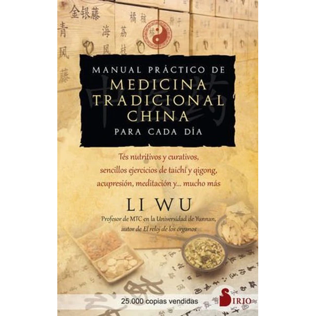 Manual practico de medicina tradicional china para cada dia