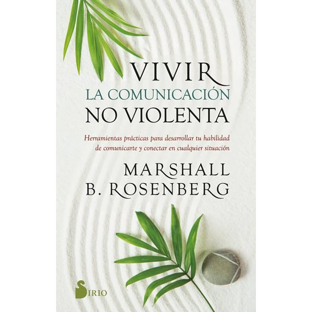 Vivir la comunicacion no violenta
