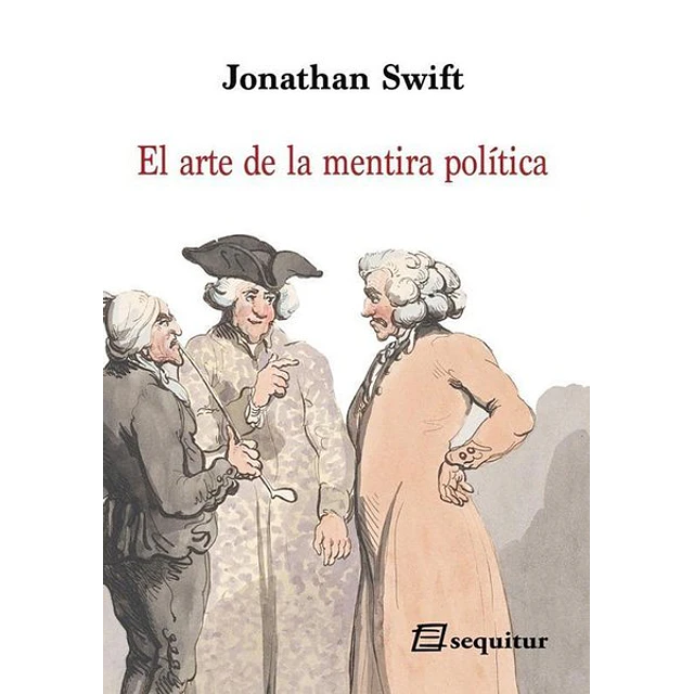 El arte de la mentira politica
