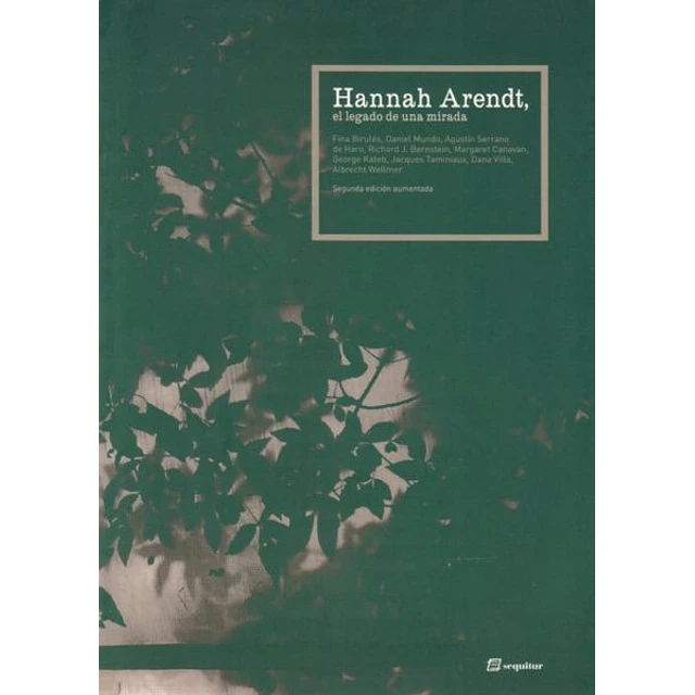 Hannah arendt el legado de una mirada