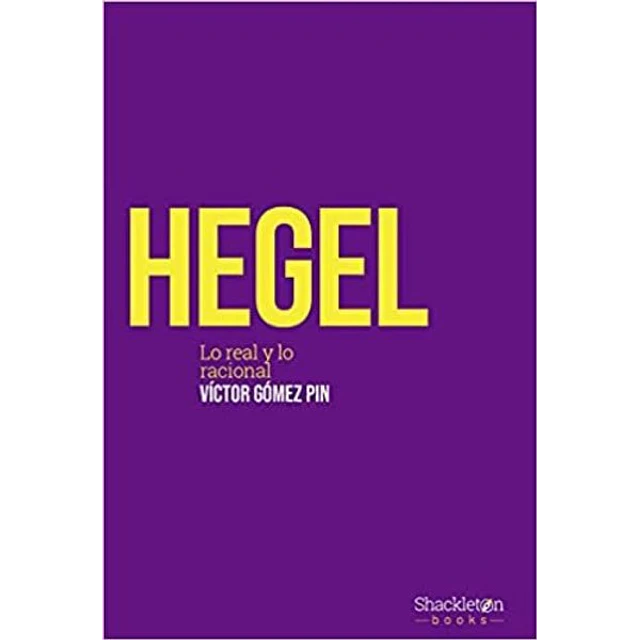 Hegel. Lo real y lo racional