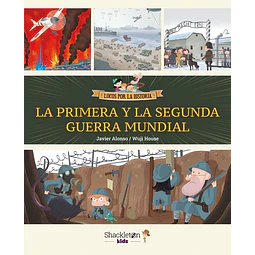 La primera y la segunda guerra mundial