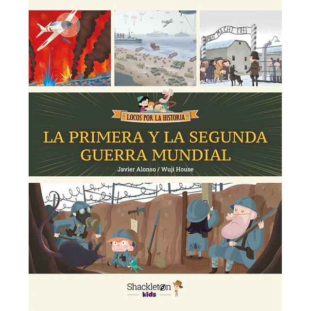La primera y la segunda guerra mundial