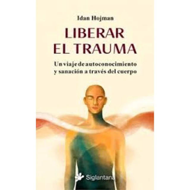 Liberar el trauma
