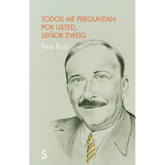 Todos me preguntan por usted señor zweig