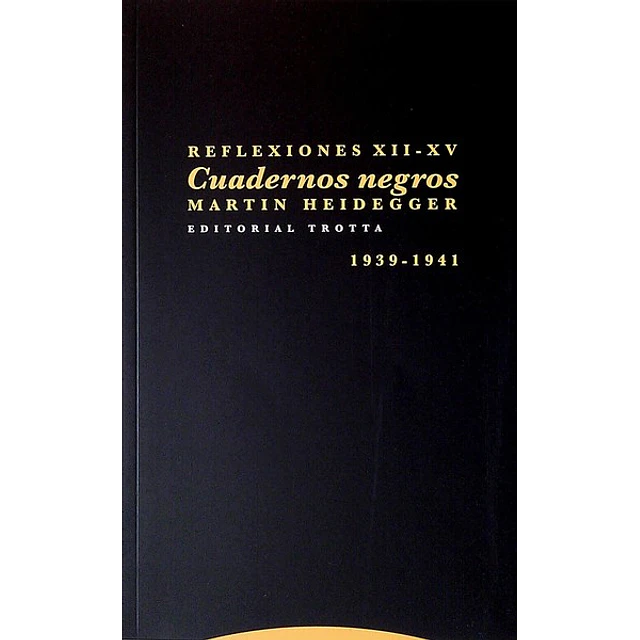 Cuadernos negros. Reflexiones XII-Xv. 1939 - 1941