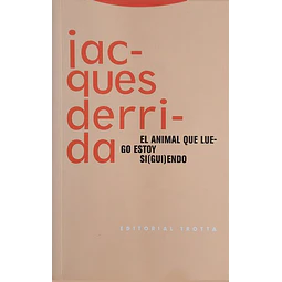 El animal que luego estoy si(Gui)endo