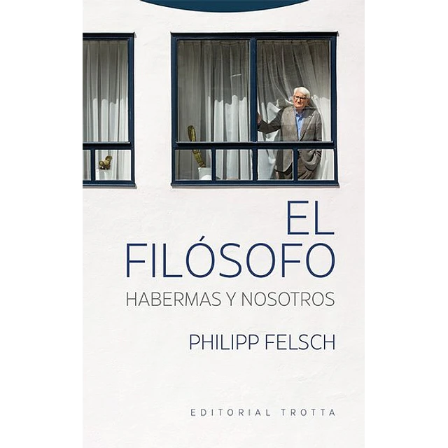 El filosofo. Habermas y nosotros
