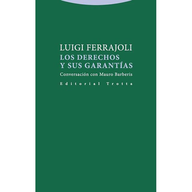Los derechos y sus garantias
