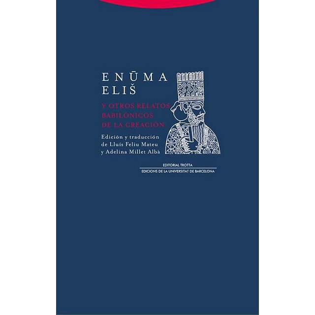 Enuma elis y otros relatos babilonicos de la creacion