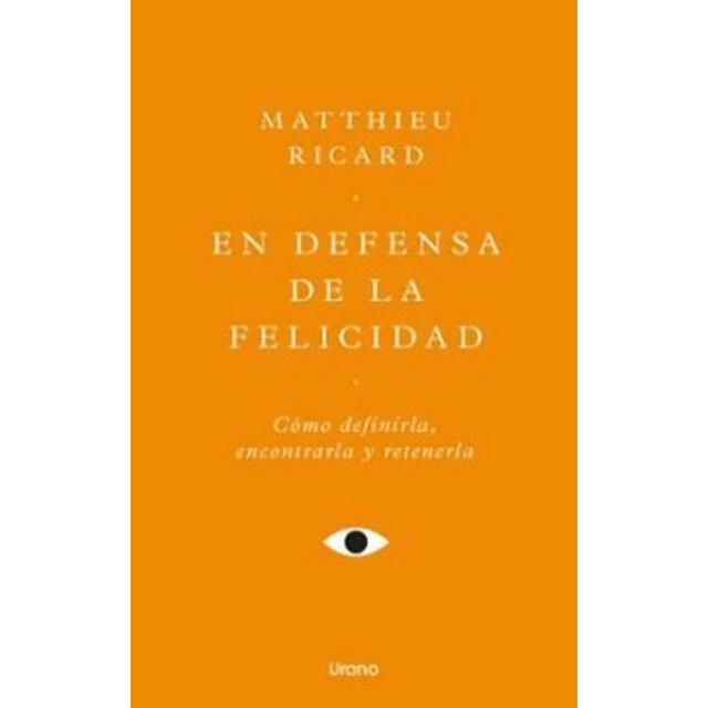 En defensa de la felicidad