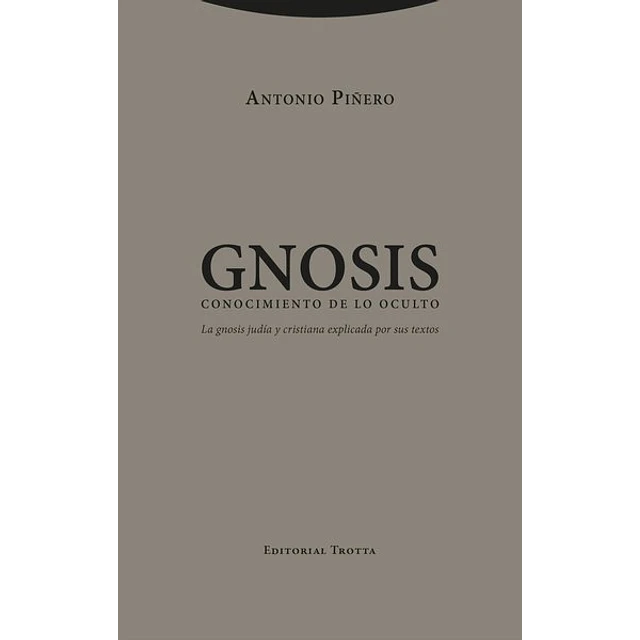 Gnosis. Conocimiento de lo oculto